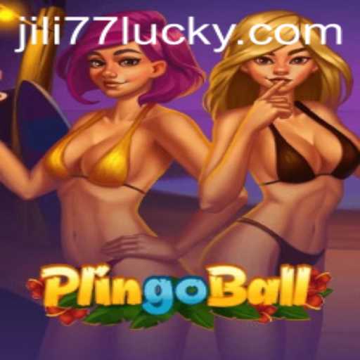 Exploring Plingoball: Dive into the Thrilling World of Jili77